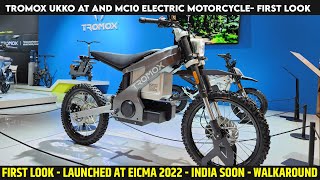 Tromox Ukko AT And MC10 Electric Motorcycles Launched @ EICMA 2022 - First Look | India Soon