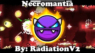 Geometry Dash 2.11 | Necromantia 100% | Easy Demon | By: RadiationV2