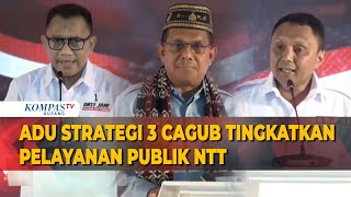 Adu Strategi 3 Cagub Tingkatkan Kualitas Pelayanan Publik di NTT