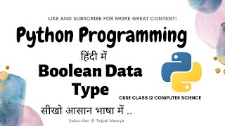 Boolean Data Type in Python || Lec-6.5 || in Hindi || Computer Science|| CBSE Class 11, 12