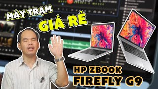 Máy trạm di động giá Rẻ  edit video/hình ảnh - HP Zbook Firefly 16 g9