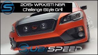 Subispeed - 2015 WRX/STI NBR Challenge Style Light Grill Install