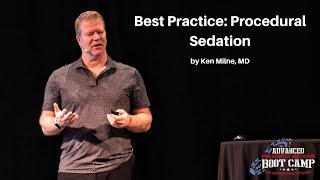 Best Practice: Procedural Sedation | The Advanced EM Boot Camp