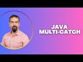 #107 Java Multi-Catch – Handle Multiple Exceptions in One Block