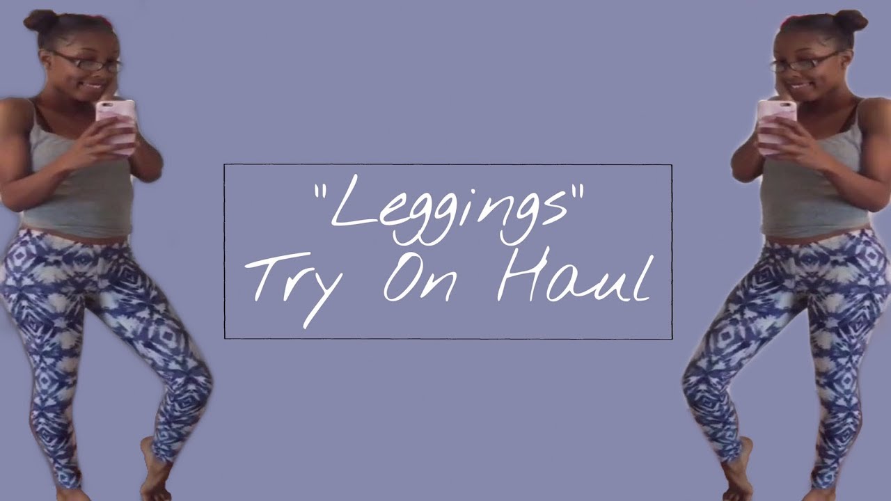 Leggings Try On Haul Youtube