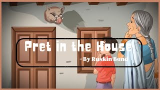 Pret in the House | A horror and funny story by Ruskin Bond | Study Assistant | #Story5