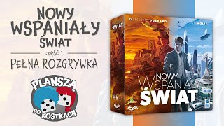 Nowy Wspaniały Świat #1 - Pełna rozgrywka, zasady gry