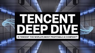 Deep Dive: Is Tencent the World’s Most Profitable AI Company? (0700)