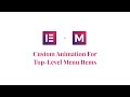 Elemental Menu - Custom Animation For Top-Level Menu Items