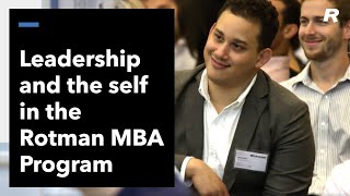 Leadership and the Self in the Rotman MBA Program