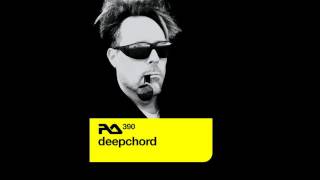 Resident Advisor 390 - Deepchord