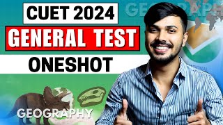 CUET 2024 General Test | Complete GK Geography Oneshot | CUET 2024 General Test (Section 3)🔥 #cuet