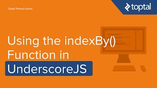 JavaScript Video Tutorial - Using indexBy() function in UnderscoreJS