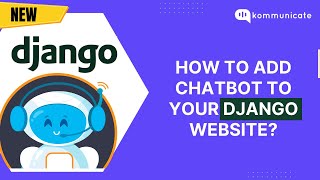 How to add Chatbot to your Django Website