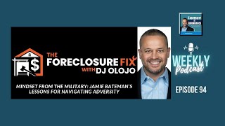 E94: Mindset from the Military: Jamie Bateman's Lessons for Navigating Adversity