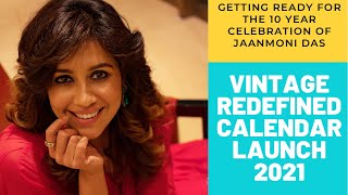 Vintage Redefined Calendar Launch 2021| Jaanmoni’s 10 Year Celebration |Grand Hyatt |Ranjini Haridas