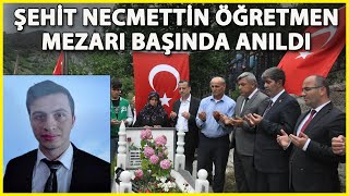 Şehit Necmettin Öğretmen, Anıldı