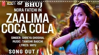 Zaalima Coca Cola Song |Nora Fatehi | Tanishk Bag Full video