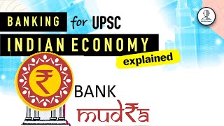 EXPLAINED : Mudra Bank and PMMY | Indian Economy for UPSC