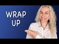 Learn the phrasal verb WRAP UP