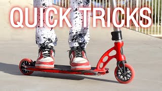 LEARNING QUICK EASY SCOOTER TRICKS!