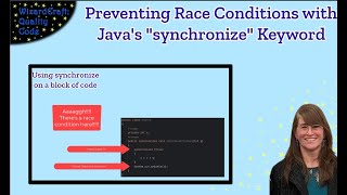 Preventing Race Conditions with Java's "synchronize" Keyword