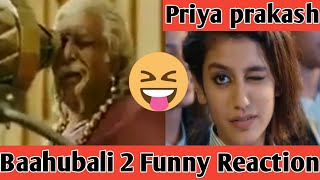 Baahubali 2 Funny Reaction Priya prakash verrier