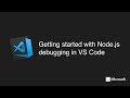 Getting started with Node.js debugging in VS Code