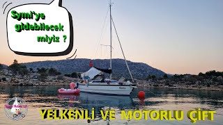 YELKENLİMİZ DORİS ile 2023- No:11 - SYMI ADASINA GİDEBİLECEK MİYİZ - YELKENLİ VE MOTORLU ÇİFT