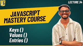 Array Methods | keys() | values() | Entries() | JavaScript mastery course