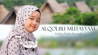 AISHWA NAHLA KARNADI ALQOLBU MUTAYYAM COVER