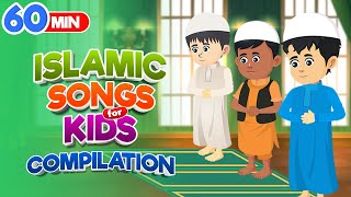 Compilation 60 Mins | Islamic Songs for Kids | Nasheed