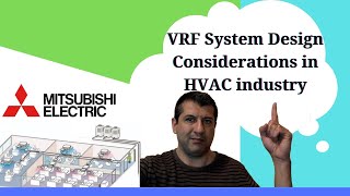 HVAC SYSTEM DESIGN TUTORIAL- Variable Refrigeration Flow (VRF) System Design Considerations