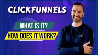 What Is ClickFunnels And How Does It Work? (Explained Under 5 Min)