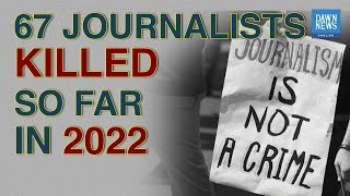 'Five Pakistani Journalists Among 67 Killed This Year’ | TLDR | Dawn News English