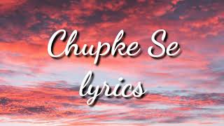 Chupke Se | Lyrics Video | Deepak Pandit, Pratibha Singh Baghel, Paras Nath | Sadhana , A.R Rahman