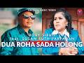 Boby Sirait feat Susan Ruth Pakpahan - Dua Roha Sada Holong (Official Music Video) Duet Lagu Batak