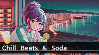 【lo-fi Chill Beats🍹BGM】あなたとリゾート時間｜シュワっと弾ける炭酸でRelax,仕事帰り,夜のドライブ,気分転換に。疲れたあなたを癒したいBGM《instrumental》