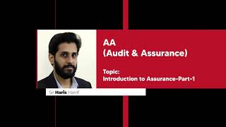 ACCA I F8 I AA I Basic Understanding of Assurance Engagement I By Sir Haris Hanif