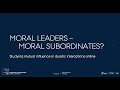 Moral Leaders – Moral Subordinates? Studying mutual influence in dyadic