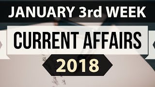 (English) January 2018 Current Affairs 3rd week part 2 - UPSC/IAS/SSC/IBPS/CDS/RBI/SBI/NDA/CLAT/KVS