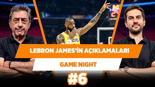LeBron James’in Jerry Jones hakkında söyledikleri | Murat Murathanoğlu & Sinan Aras | Game Night #6