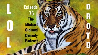 Live recording | Episode LXXV aka 75 | Michael Oldroyd Comedy Podcast