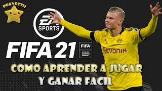FIFA 21 Como Aprender a Jugar y Ganar Facil ⚽