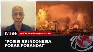 Dibombardir Israel, Tim Mer-C Kabarkan Kondisi Terkini RS Indonesia di Gaza | AKIS tvOne