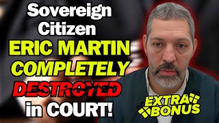 Eric Martin's Sovereign Citizen Claims DESTROYED in Seconds!