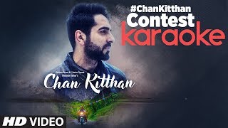 Ayushmann Khurrana: Chan Kitthan Singing Contest | Participate and Win