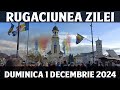 RUGACIUNEA ZILEI DE DUMINICA 1 DECEMBRIE 2024