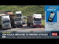 KZN police deployed to prevent truck attacks