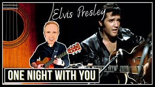 Learn This Elvis Presley Song ▶ One Night (With You)